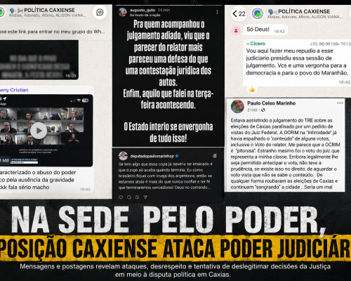 Obcecada pelo poder, oposição caxiense ataca Judiciário e desrespeita Corte.